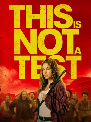This Is Not a Test – Acesta nu este un test (2025)