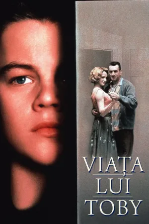 This Boy’s Life – Viața lui Toby (1993)