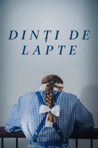 Dinti de lapte (Milk Teeth) (2025)