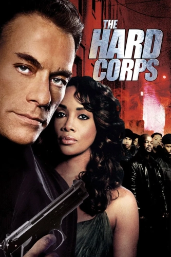 Misiune în forță – The Hard Corps (2005)