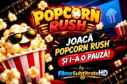 Joc Popcorn Rush- FilmeSubtitrateHD