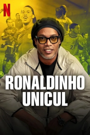 Ronaldinho: Unicul (2026)